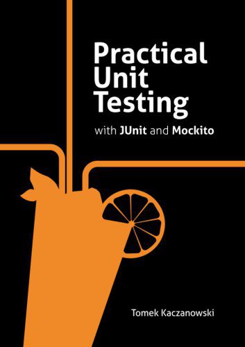 دانلود نسخه کامل کتاب Practical Unit Testing with JUnit and Mockito
