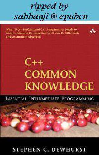 دانلود نسخه کامل کتاب C++ Common Knowledge Essential Intermediate Programming