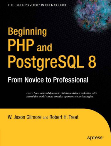 دانلود نسخه کامل کتاب Beginning PHP and PostgreSQL 8: From Novice to Professional (Beginning: From Novice to Professional)