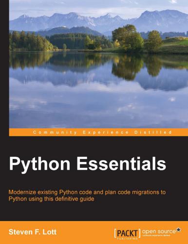دانلود نسخه کامل کتاب Python Essentials: Modernize existing Python code and plan code migrations to Python using this definitive guide