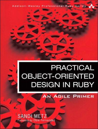 دانلود نسخه کامل کتاب Practical Object-Oriented Design in Ruby: An Agile Primer