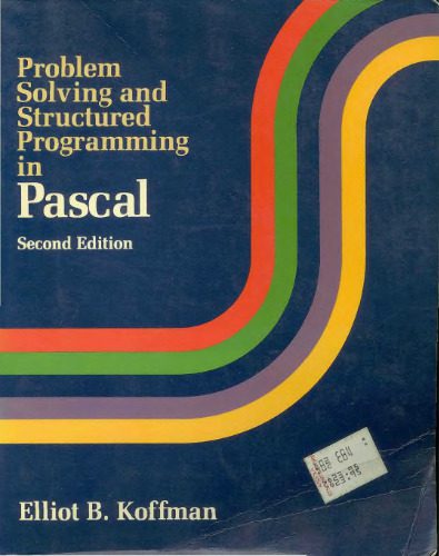 دانلود نسخه کامل کتاب Problem Solving and Structured Programming in Pascal