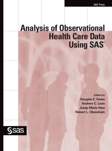 دانلود نسخه کامل کتاب Analysis of Observational Health Care Data Using SAS