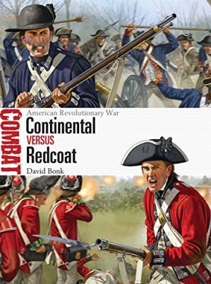 دانلود کتاب Continental vs Redcoat: American Revolutionary War – Continental vs Redcoat: War Revolutionary American