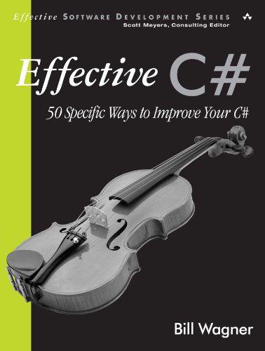 دانلود نسخه کامل کتاب Effective C#: 50 Specific Ways to Improve Your C#