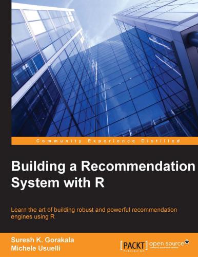دانلود نسخه کامل کتاب Building a Recommendation System with R: Learn the art of building robust and powerful recommendation engines using R