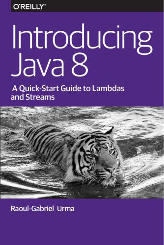 دانلود نسخه کامل کتاب Introducing Java 8 – A Quick-Start Guide to Lambdas and Streams