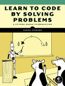دانلود نسخه کامل کتاب Learn to Code by Solving Problems: A Python Programming Primer