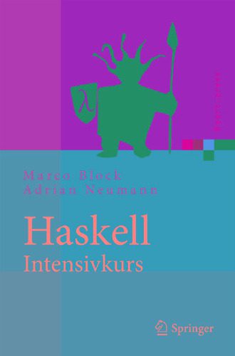 دانلود نسخه کامل کتاب Haskell-Intensivkurs: Ein kompakter Einstieg in die funktionale Programmierung