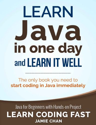 دانلود نسخه کامل کتاب Learn Java in One Day and Learn It Well