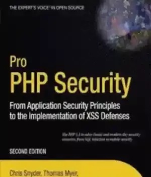 دانلود کتاب Pro PHP Security, 2nd Edition: From Application Security Principles to the Implementation of XSS Defenses – PHP