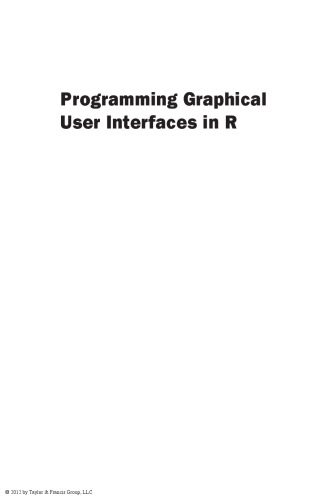 دانلود نسخه کامل کتاب Programming Graphical User Interfaces in R