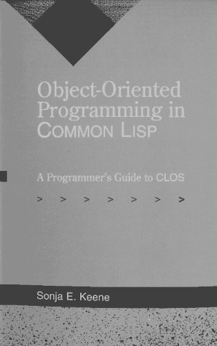 دانلود نسخه کامل کتاب Object-oriented programming in Common LISP: a programmer’s guide to CLOS