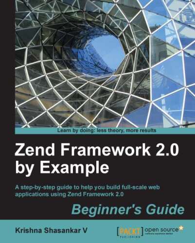 دانلود نسخه کامل کتاب Zend Framework 2.0 by Example: Beginner’s Guide