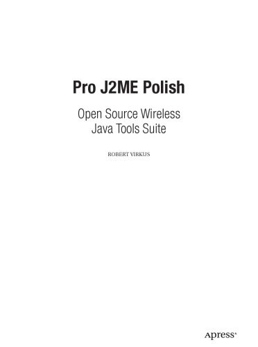 دانلود نسخه کامل کتاب Pro J2ME Polish : open source wireless Java tools suite