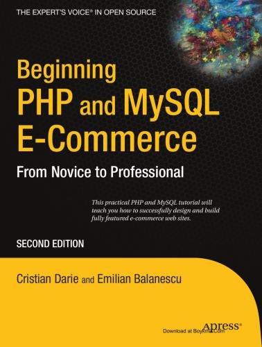 دانلود نسخه کامل کتاب Beginning PHP and MySQL E-Commerce: From Novice to Professional 2nd Edition + code-файлы к книге (.php, . sql)
