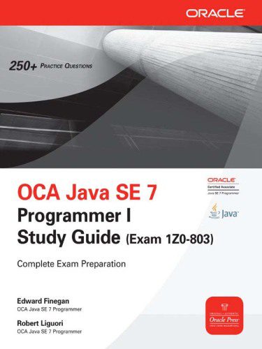 دانلود نسخه کامل کتاب OCA Java SE 7 Programmer I Study Guide (Exam 1Z0-803)