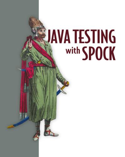 دانلود نسخه کامل کتاب Java Testing with Spock (+Code)