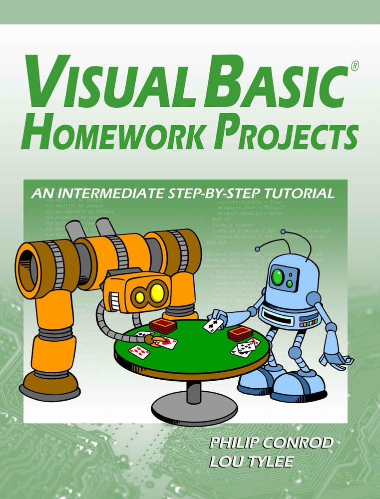 دانلود نسخه کامل کتاب Visual Basic Homework Projects: An Intermediate Step-By-Step Tutorial