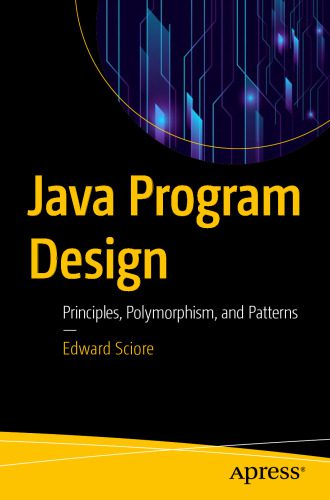 دانلود نسخه کامل کتاب Java Program Design: Principles, Polymorphism, and Patterns