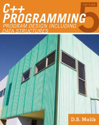 دانلود نسخه کامل کتاب C++ Programming. Program design including data structures