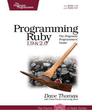 دانلود نسخه کامل کتاب Programming Ruby 1.9 & 2.0 The Pragmatic Programmers’ Guide