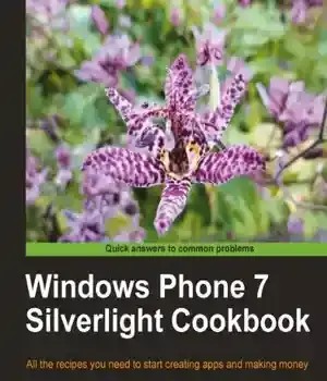 دانلود کتاب Windows Phone 7 Silverlight Cookbook – کتاب آشپزی Windows Phone 7 Silverlight