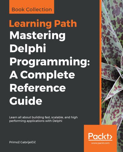 دانلود نسخه کامل کتاب Mastering Delphi Programming: A Complete Reference Guide