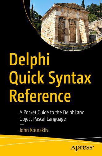 دانلود نسخه کامل کتاب Delphi Quick Syntax Reference: A Pocket Guide to the Delphi and Object Pascal Language