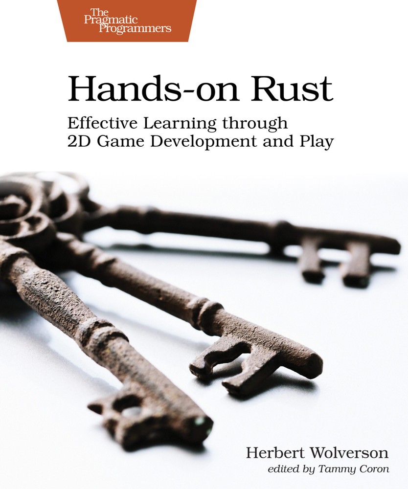 دانلود نسخه کامل کتاب Hands-on Rust: Effective Learning through 2D Game Development and Play