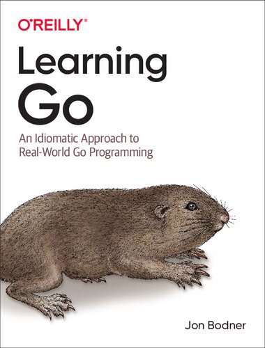 دانلود نسخه کامل کتاب Learning Go: An Idiomatic Approach to Real-World Go Programming