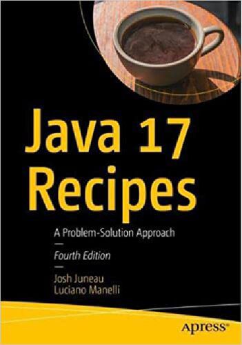 دانلود نسخه کامل کتاب Java 17 Recipes – A problem-solution approach