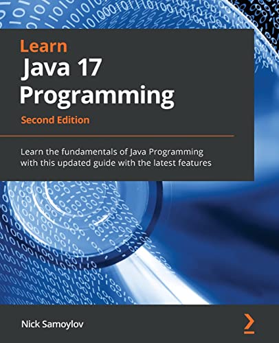 دانلود نسخه کامل کتاب Learn Java 17 Programming: Learn the fundamentals of Java Programming with this updated guide with the latest features