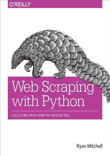 دانلود نسخه کامل کتاب Web Scraping with Python : Collecting Data from the Modern Web