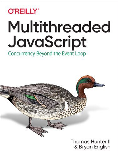 دانلود نسخه کامل کتاب Multithreaded JavaScript: Concurrency Beyond the Event Loop