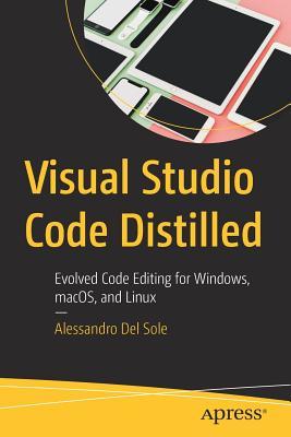 دانلود نسخه کامل کتاب Visual Studio Code distilled: evolved code editing for Windows, macOS, and Linux