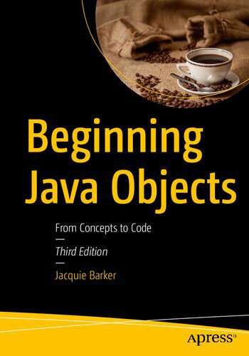 دانلود نسخه کامل کتاب Beginning Java Objects: From Concepts to Code
