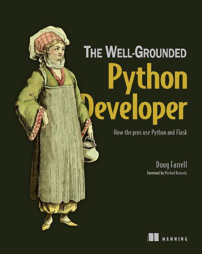 دانلود نسخه کامل کتاب The Well-Grounded Python Developer: How the pros use Python and Flask