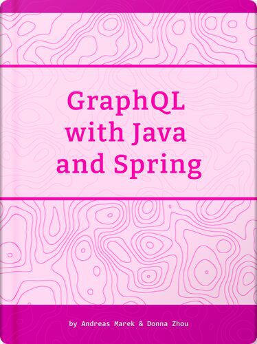 دانلود نسخه کامل کتاب GraphQL with Java and Spring