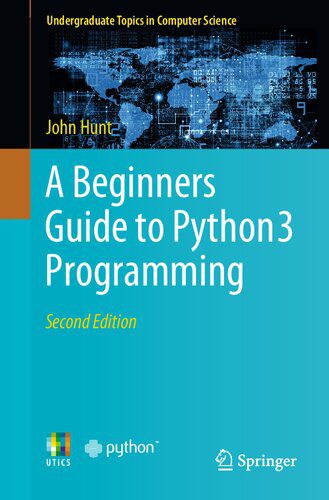 دانلود نسخه کامل کتاب A Beginners Guide to Python 3 Programming