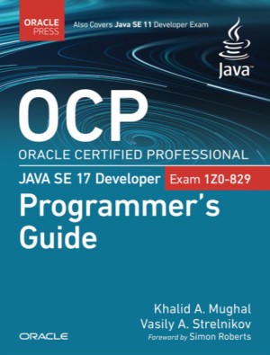دانلود کتاب OCP Oracle Certified Professional Java SE 17 Developer Practice Tests: Exam 1Z0-829 – OCP Oracle Certified Professional Java SE 17 Developer Test Practice Tests: Exam 1Z0-829
