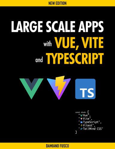 دانلود نسخه کامل کتاب Large Scale Apps with Vue, Vite and TypeScript