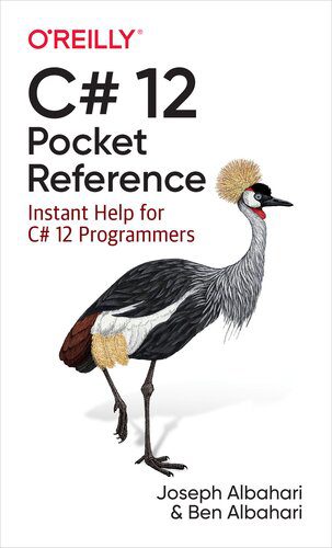 دانلود نسخه کامل کتاب C# 12 Pocket Reference: Instant Help for C# 12 Programmers