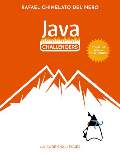 دانلود نسخه کامل کتاب Java Challengers: Master the Java Fundamentals with fun Java Code Challenges! Become a Java Challenger!