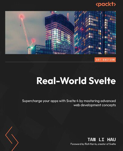 دانلود نسخه کامل کتاب Real-World Svelte: Supercharge your apps with Svelte 4 by mastering advanced web development concepts