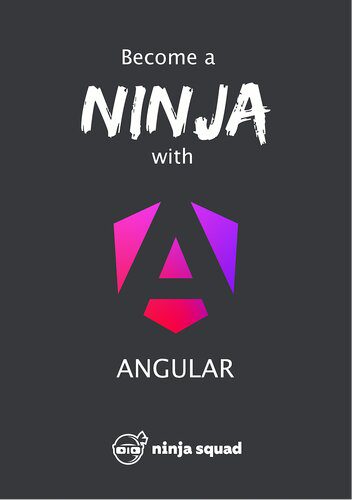 دانلود نسخه کامل کتاب Become A Ninja With Angular (v17.0.0)