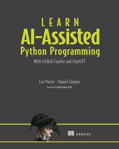 دانلود نسخه کامل کتاب Learn AI-assisted Python Programming: With GitHub Copilot and ChatGPT