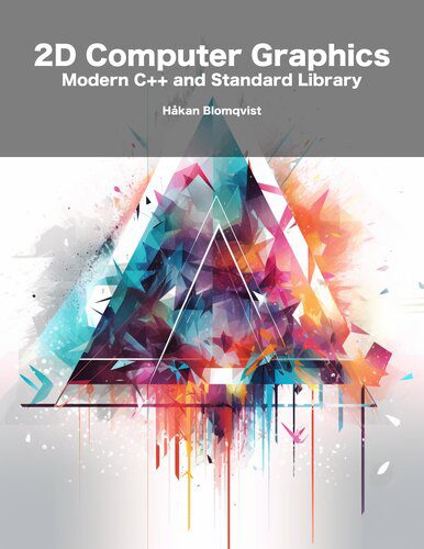دانلود نسخه کامل کتاب 2D Computer Graphics in Modern C++ and Standard Library