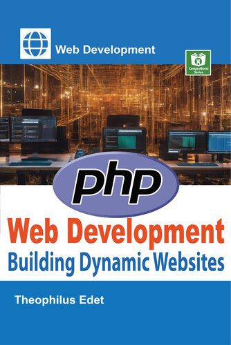دانلود نسخه کامل کتاب PHP Web Development: Building Dynamic Websites (Web Development Series)