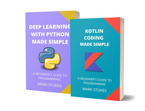 دانلود نسخه کامل کتاب Kotlin Coding and Deep Learning with Python Made Simple: A Beginner’s Guide to Programming